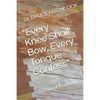 "Every Knee Shall Bow, Every Tongue Confess": 31 Days of Revelation - Paperback