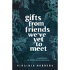 Gifts from Friends We've Yet to Meet: A Memoir of Biblical Encounters - Paperback