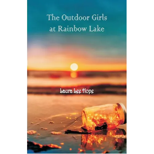 The Outdoor Girls at Rainbow Lake - Paperback