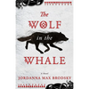 The Wolf in the Whale - Paperback