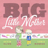 Big Little Mother - Hardcover
