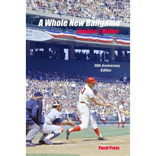 A Whole New Ballgame: The 1969 Washington Senators 50th Anniversary Edition - Paperback