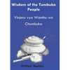 Wisdom of the Tumbuka People: Vinjeru vya Ŵanthu ŵa Citumbuka - Paperback