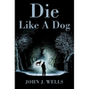 Die Like A Dog - Paperback