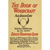 Woodcraft and Indian Lore: A Classic Guide from a Founding Father of the Boy Scouts of America - Paperback