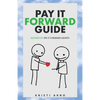 Pay It Forward Guide: Inspired by Pay It Forward Hearts - Paperback