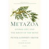 Metazoa: Animal Life and the Birth of the Mind - Paperback