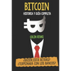 Bitcoin Historia Y Guía Completa: ¿Quién Está Detrás? Terminará Con Los Bancos - Paperback