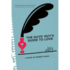 The Guys' Guy's Guide to Love - Paperback