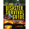 The Disaster Survival Guide: How to Prepare for and Survive Floods, Fires, Earthquakes and More - Paperback