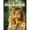 The Secret Lives of Pharaohs - Paperback
