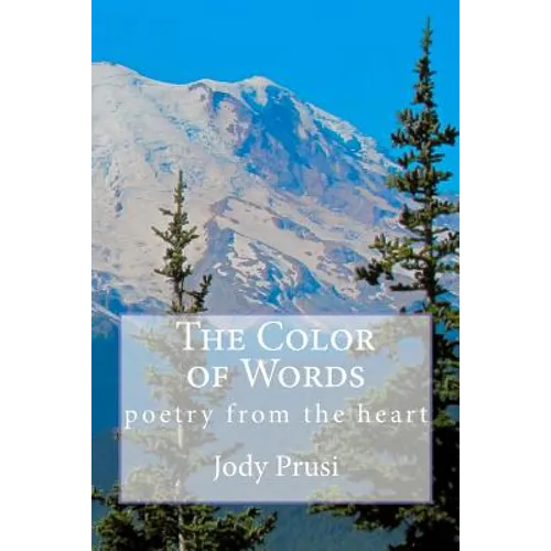 The Color of Words: poetry from the heart - Paperback