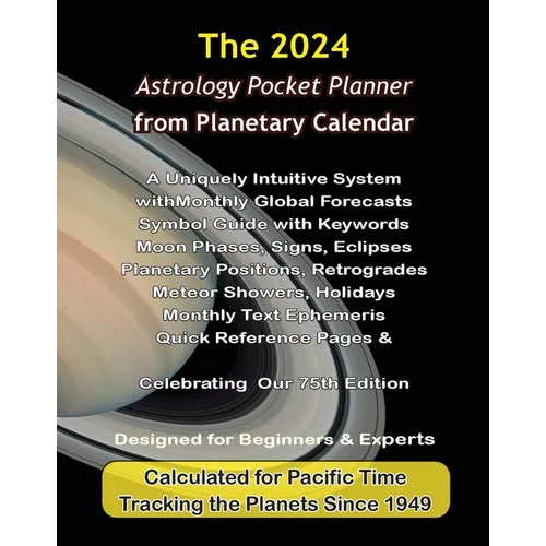 2024 Astrology Pocket Planner from Planetary Calendar: A Uniquely Intuitive System with Astrology Forecasts - Paperback