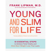 Young and Slim for Life - Paperback