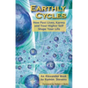 Earthly Cycles: How Past Lives, Karma, and Your Higher Self Shape Your Life - Paperback
