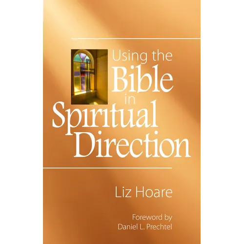 Using the Bible in Spiritual Direction - Paperback