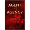 Agent to Agency: Revealing the story and strategy for insurance people - Hardcover