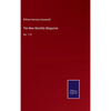 The New Monthly Magazine: Vol. 115 - Hardcover