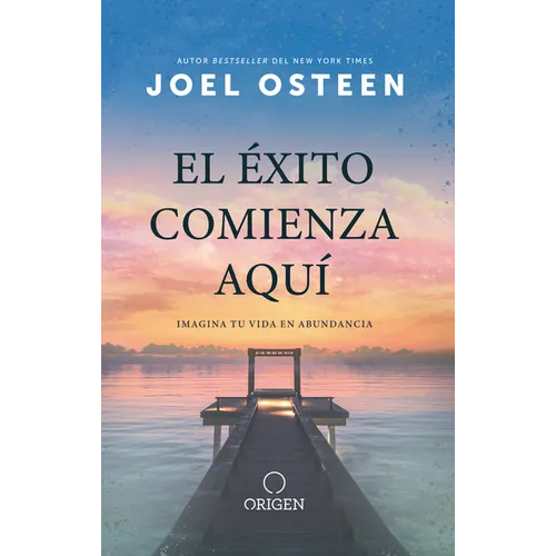 El Éxito Comienza Aquí Imagina Tu Vida En Abundancia / The Abundance Mindset: Success Starts Here - Hardcover