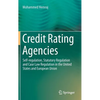 Credit Rating Agencies: Self-Regulation, Statutory Regulation and Case Law Regulation in the United States and European Union - Hardcover