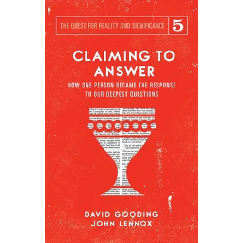 Claiming to Answer: How One Person Became the Response to our Deepest Questions - Hardcover