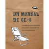 Un Manual CE-5: Una guía fácil de usar para ayudarte a contactar con vida extraterrestre - Paperback