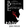 Betrayal of the Evenfall - Paperback