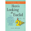 Here's Looking at Euclid: From Counting Ants to Games of Chance - An Awe-Inspiring Journey Through the World of Numbers - Paperback
