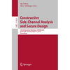 Constructive Side-Channel Analysis and Secure Design: 10th International Workshop, Cosade 2019, Darmstadt, Germany, April 3-5, 2019, Proceedings - Paperback