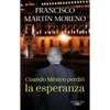 Cuando México Perdió La Esperanza / When Mexico Lost Hope - Paperback