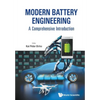 Modern Battery Engineering: A Comprehensive Introduction - Paperback