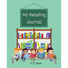 My Reading Journal: A Guided Journal for Kids to Keep Track of their Reading - Paperback