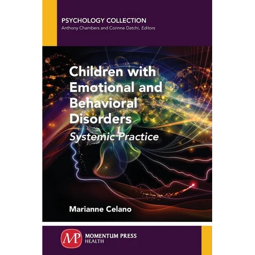 Children with Emotional and Behavioral Disorders: Systemic Practice - Paperback