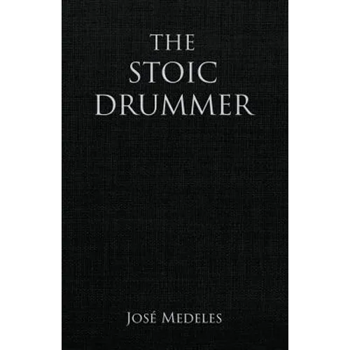The Stoic Drummer - Paperback