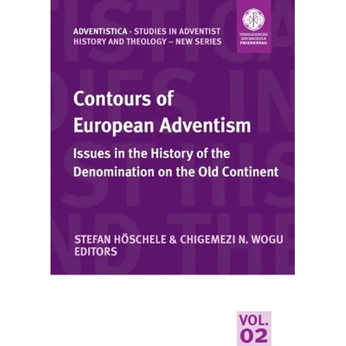 Contours of European Adventism: Issues in the History of the Denomination on the Old Continent - Paperback