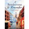 A Rendezvous to Remember: A Memoir of Joy and Heartache at the Dawn of the Sixties - Paperback