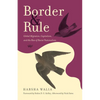 Border and Rule: Global Migration, Capitalism, and the Rise of Racist Nationalism - Paperback