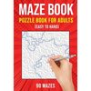 Maze Puzzle Books for Adults & Teens: 90 Easy to Hard Mazes - Paperback