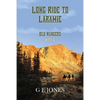 Long Ride To Laramie (Book 6): Old Rangers - Paperback