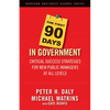 The First 90 Days in Government: Critical Success Strategies for New Public Managers at All Levels - Hardcover