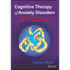Cognitive Therapy of Anxiety Disorders: A Practice Manual and Conceptual Guide - Paperback