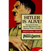 Hitler Is Alive!: Guaranteed True Stories Reported by the National Police Gazette - Paperback
