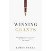 Winning Grants: How to Write Winning Grant Proposals That Will Get You Funding for Your Nonprofit - Paperback