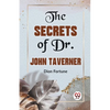 The Secrets Of Dr. John Taverner - Paperback