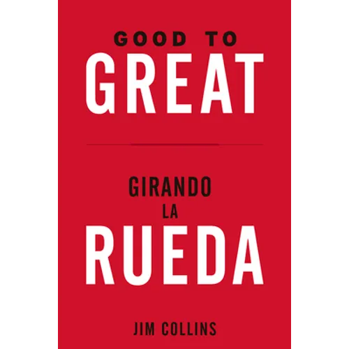 Good to Great + Girando La Rueda (Estuche). (Good to Great and Turning the Flywheel Slip Case, Spanish Edition) - Paperback
