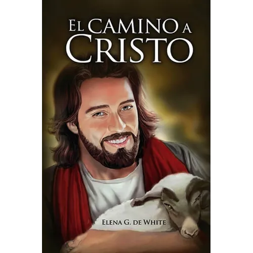 El Camino a Cristo: a Letra Grande, 13 pasos para acudir a Jesús, el camino al cielo, el mejor camino, 1888 mensaje a favor, Edición Original - Paperback