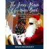 The Jazz Piano Christmas Book: 10 Jazzy Renditions of Your Favorite Holiday Tunes (Advanced) - Paperback