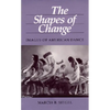 The Shapes of Change: Images of American Dance - Paperback