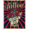 Tattoo Coloring Book for Women: An Adult Coloring Book with Awesome, Sexy, and Relaxing Tattoo Designs - Gift Idea for Everyone - Paperback