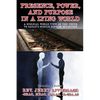 Presence, Power, and Purpose In A Lying World: A Biblical World View Of The Truth VS Satan's Subtle Song of Seduction - Paperback